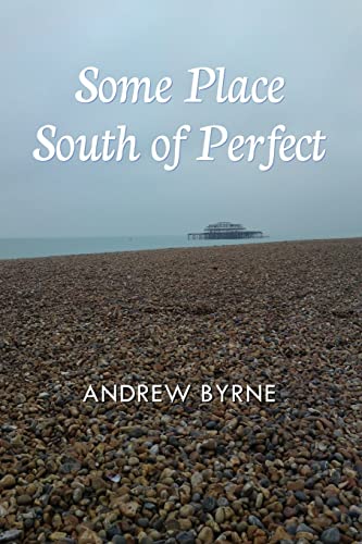 Stock image for Some Place South of Perfect for sale by AwesomeBooks