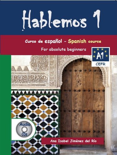 Imagen de archivo de Hablemos 1: Curso De Espanol- Spanish Course: For Absolute Beginners a la venta por WorldofBooks