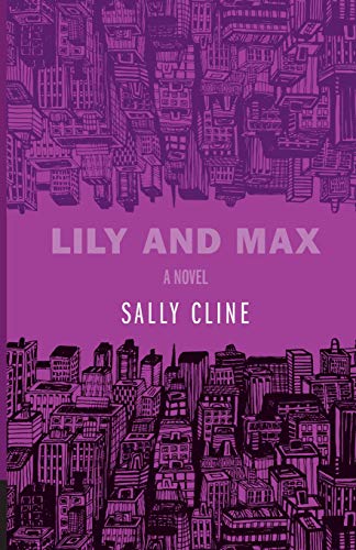 Beispielbild fr Lily and Max: A Novel zum Verkauf von WorldofBooks