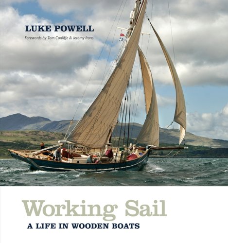 9780957311916: Working Sail: A Life in Wooden Boats