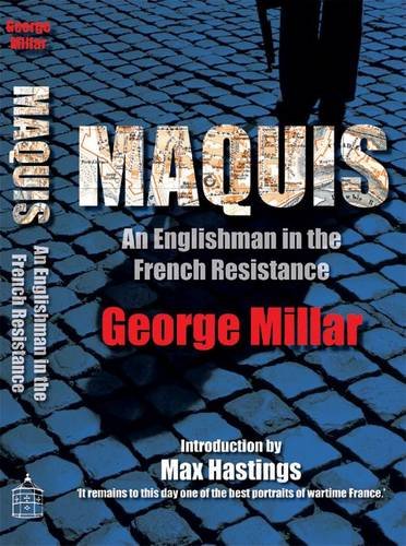 9780957311923: Maquis: An Englishman in the French Resistance
