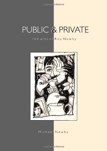 9780957319806: Public & Private - The Arts of Roy Newby