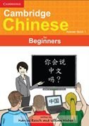 Cambridge Chinese for Beginners Answerbook 1 (9780957326712) by Reoch, Marcus; Minter, William