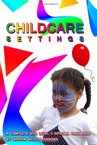 Stock image for Childcare Settings: A Complete NVQ Level 3 Diploma Handbook for sale by Better World Books Ltd