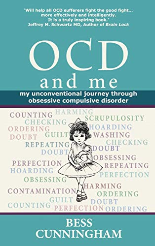 9780957332881: OCD and Me: My Unconventional Journey Through Obsessive Compulsive Disorder
