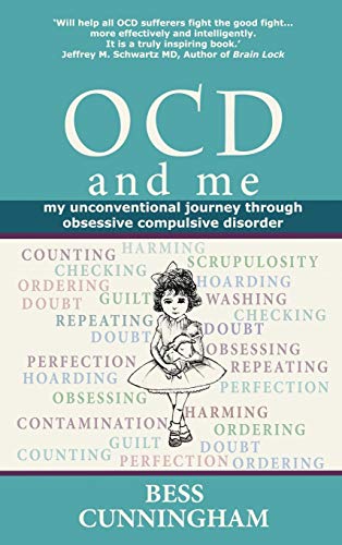 9780957332881: Ocd and Me: My Unconventional Journey Through Obsessive Compulsive Disorder