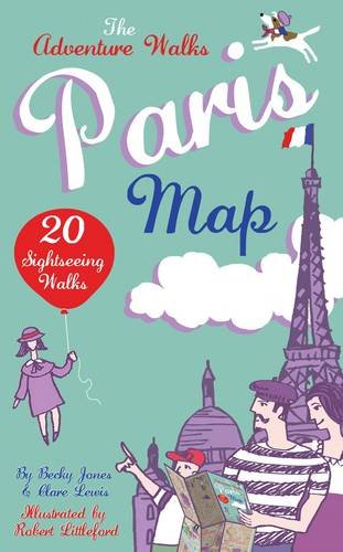 9780957333819: Adventure Walks Paris Map, the: 20 Paris Sightseeing Walks