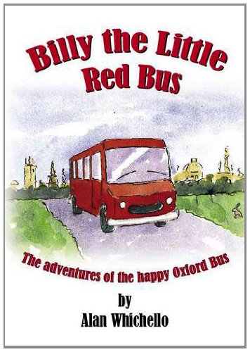 Beispielbild fr Billy the Little Red Bus: The Adventures of the Happy Oxford Bus zum Verkauf von AwesomeBooks