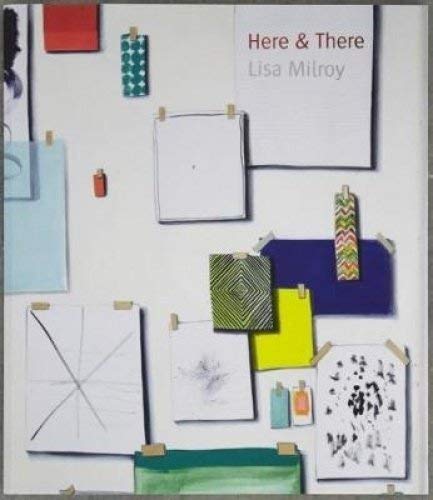 Stock image for Here & There: Lisa Milroy ( Signed limited edition ) for sale by Colin Martin Books