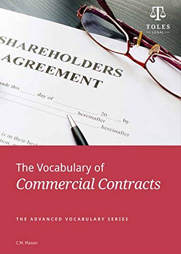 The Vocabulary of Commercial Contracts (Advanced Vocabulary Series) (9780957358904) by Mason, Catherine