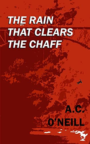 9780957362918: The Rain That Clears The Chaff