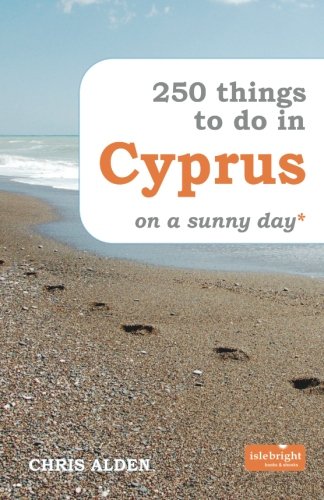 Stock image for 250 Things to Do in Cyprus on a Sunny Day* for sale by WorldofBooks