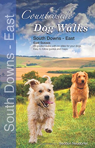 Beispielbild fr Countryside Dog Walks : South Downs East - 20 graded walks with no stiles for your dogs zum Verkauf von WorldofBooks