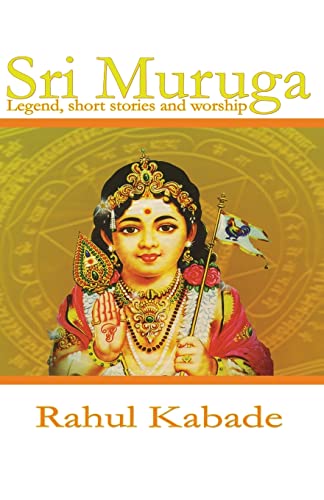 Stock image for Sri Muruga: Legend, Short stories and worship.: Legend, Stories, Temples and Worship: Volume 1 for sale by WorldofBooks