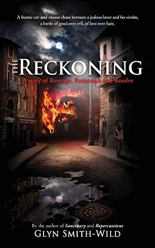 9780957389335: The Reckoning: A story of Revenge, Resistance and Resolve: Volume 3 (The Ben Coverdale Trilogy)
