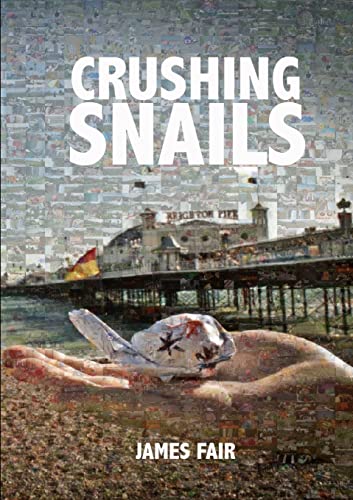 9780957394421: Crushing Snails
