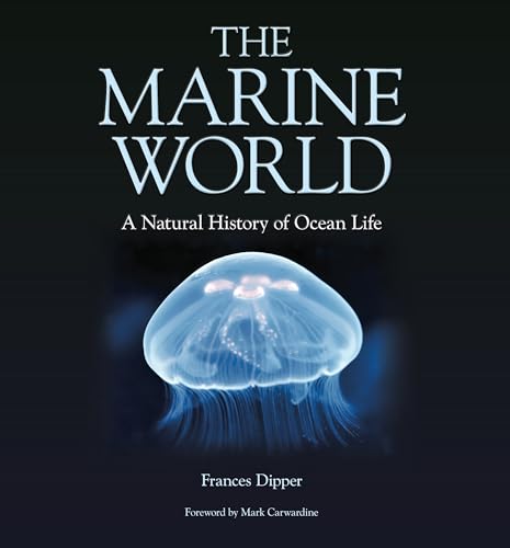 9780957394629: The Marine World – A Natural History of Ocean Life: 1 (Wild Nature Press)