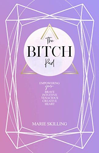 Stock image for The Bitch Pad: Empower Your Brave, Intuitive, Tenacious, Creative Heart for sale by WorldofBooks