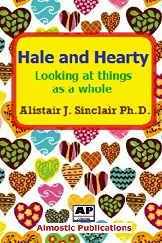 Stock image for Hale and Hearty: Looking at Things as a Whole for sale by Lucky's Textbooks