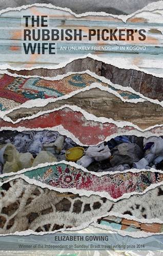 9780957409033: The Rubbish-Picker's Wife: An Unlikely Friendship in Kosovo [Idioma Ingls]
