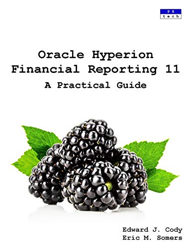 Stock image for Oracle Hyperion Financial Reporting 11: A Practical Guide for sale by AwesomeBooks
