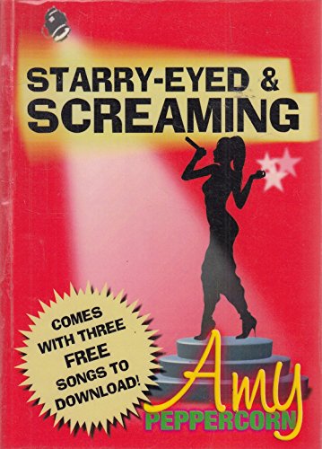 Stock image for Amy Peppercorn: Starry-Eyed and Screaming for sale by Lucky's Textbooks