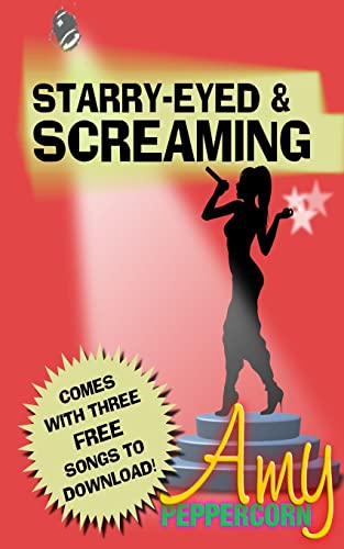 Stock image for Amy Peppercorn: Starry-Eyed and Screaming for sale by Lucky's Textbooks