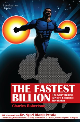 Beispielbild fr The Fastest Billion: The Story Behind Africas Economic Revolution zum Verkauf von Brit Books