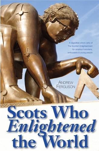 Beispielbild fr Scots Who Enlightened the World zum Verkauf von WorldofBooks