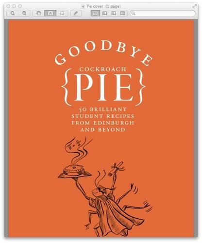 Stock image for Goodbye Cockroach Pie: 50 Brilliant Student Recipes from Edinburgh and Beyond for sale by ThriftBooks-Dallas