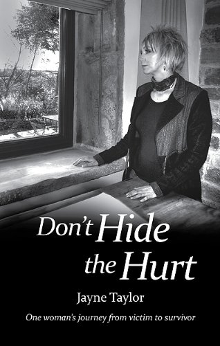 Don't Hide the Hurt (9780957438309) by Jayne Taylor