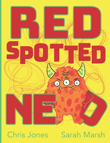 Stock image for Red Spotted Ned (The Monstrous World of Hoppity Thicket) for sale by Lucky's Textbooks