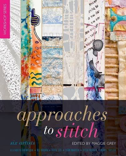 Beispielbild fr Approaches to Stitch: Six Artists zum Verkauf von WorldofBooks