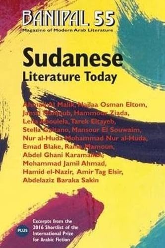 Stock image for Sudanese Literature Today: 55 (Banipal Magazine of Modern Arab Literature) for sale by Brit Books