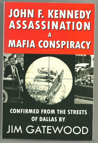 Stock image for John F. Kennedy Assassination a Mafia Conspiracy for sale by Half Price Books Inc.
