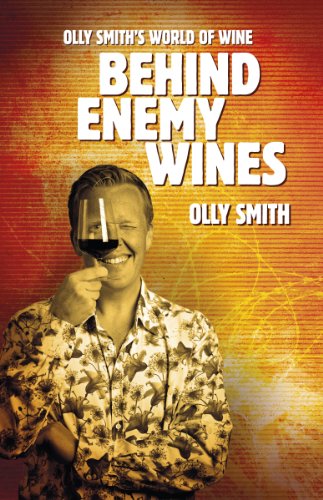 9780957448018: Behind Enemy Wines: Olly Smith's World of Wine