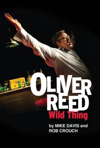 9780957449190: Oliver Reed: Wild Thing