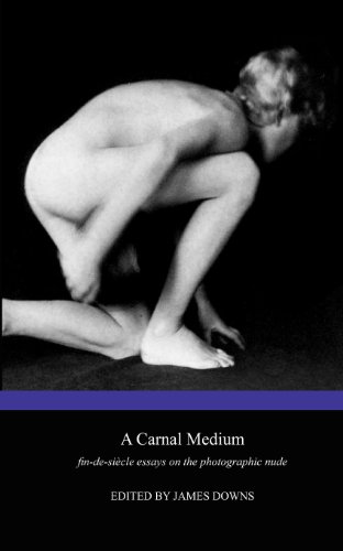 9780957450103: A Carnal Medium: Fin de Si Cle Essays on the Photographic Nude: Fin-de-siecle Essays on the Photographic Nude