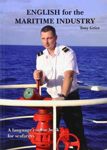 9780957454705: English for the Maritime Industry: An English Language Course Book for Sea Farers: 1