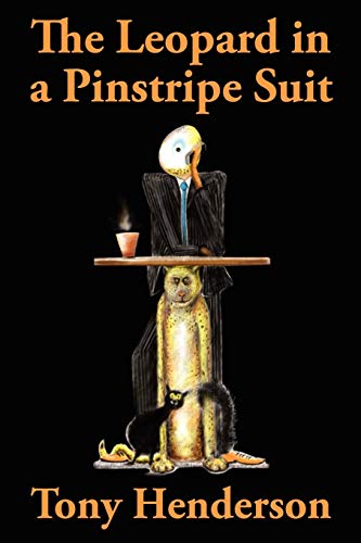 Stock image for The Leopard in a Pinstripe Suit A Magical Tale of Everyday Business Folk and a Cat for sale by PBShop.store US
