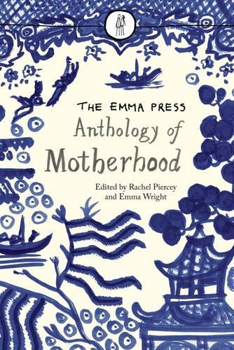 Imagen de archivo de Emma Press Anthology of Motherhood a la venta por AwesomeBooks