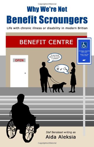 Beispielbild fr Why We're Not Benefit Scroungers: 'Life with Chronic Illness or Disability in Modern Britain' zum Verkauf von WorldofBooks
