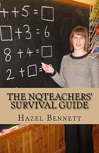 9780957464834: The NQTeachers' Survival Guide: How to pass your induction year with flying colours