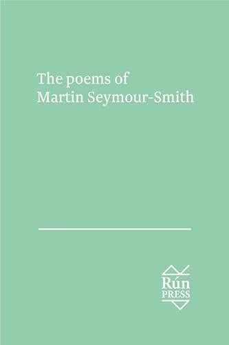 Beispielbild fr The Poems of Martin Seymour-Smith zum Verkauf von Blackwell's