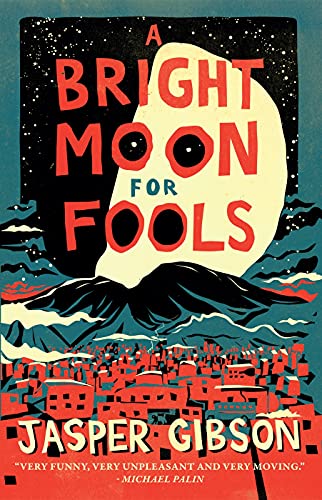 Beispielbild fr A Bright Moon for Fools zum Verkauf von AwesomeBooks