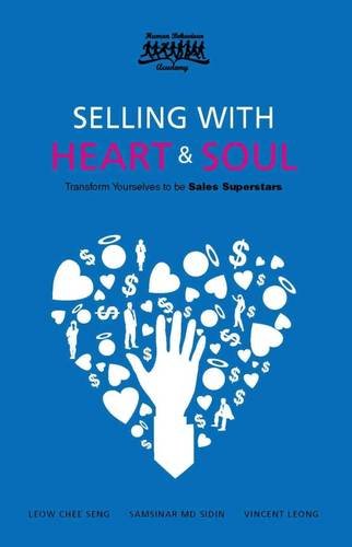 9780957476295: Selling with Heart and Soul: Transform Yourselves to be Sales Superstars (Body Language Series)