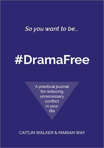 Imagen de archivo de So you want to be. #DramaFree: A practical journal for reducing unnecessary conflict in your life a la venta por WorldofBooks