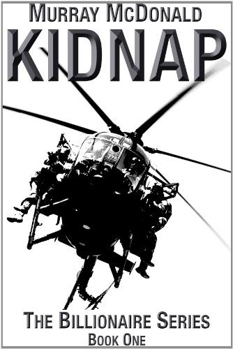 Beispielbild fr Kidnap (The Billionaire Series) (Volume 1) zum Verkauf von Revaluation Books