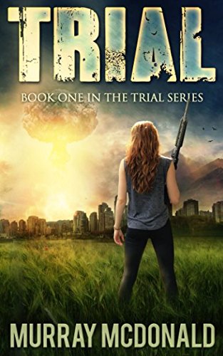 Beispielbild fr TRIAL: A Post Apocalyptic/Dystopian Thriller (The Trial Series) zum Verkauf von SecondSale