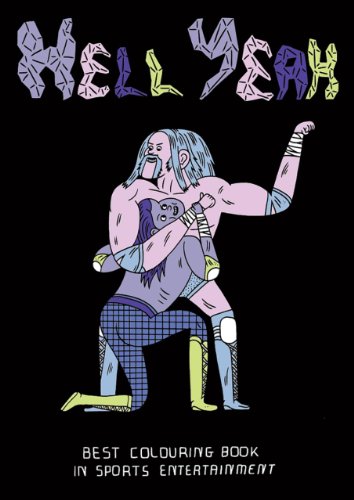 9780957490949: Hell Yeah: A Classic Wrestling Coloring Book
